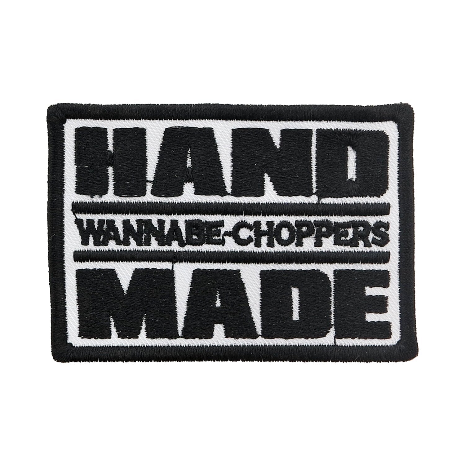 Wannabe choppers patch "Hand Made"
